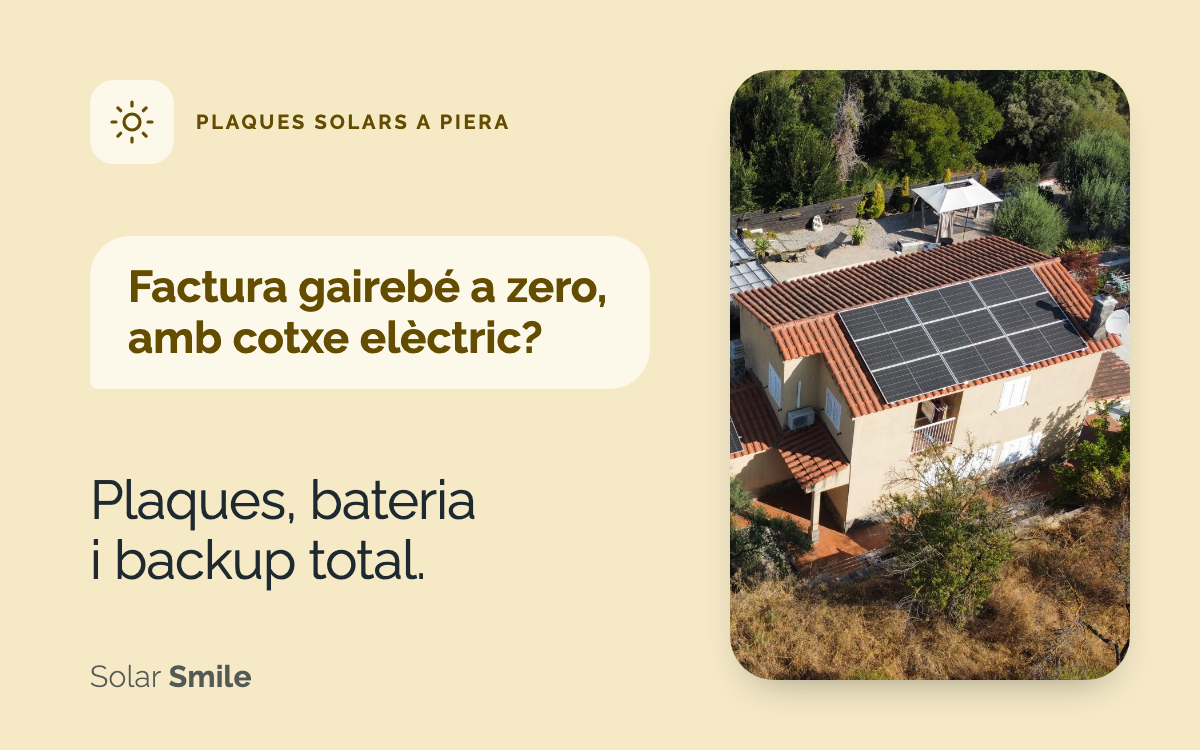 Portada: «Factura gairebé a zero, amb cotxe elèctric? Plaques, bateria i backup total», al costat d’una vista aèria d’una casa amb plaques solars a Piera